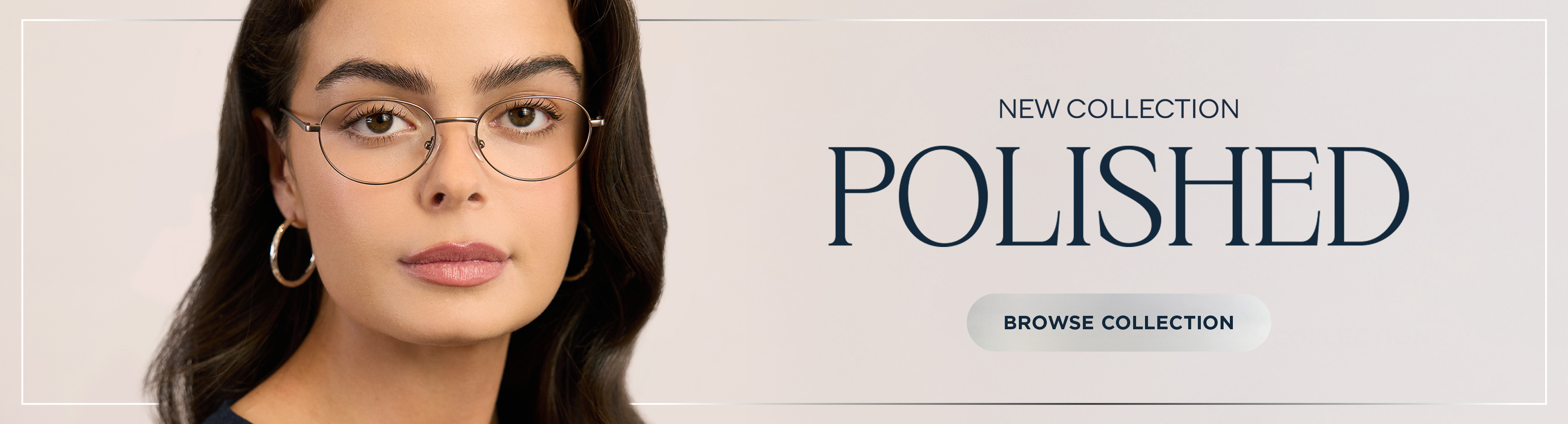 Polished Eyewear Collection